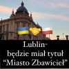 ​ Визнання Україною вагомих заслуг міста Люблін