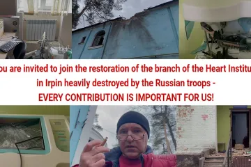 ​You are invited to join the restoration of the branch of the Heart Institute in Irpin heavily destroyed by the Russian troops - EVERY CONTRIBUTION IS IMPORTANT FOR US!