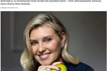 ​Російське вторгнення в Україну : Перша леді Олена Зеленська дала інтерв’ю Rzeczpospolita
